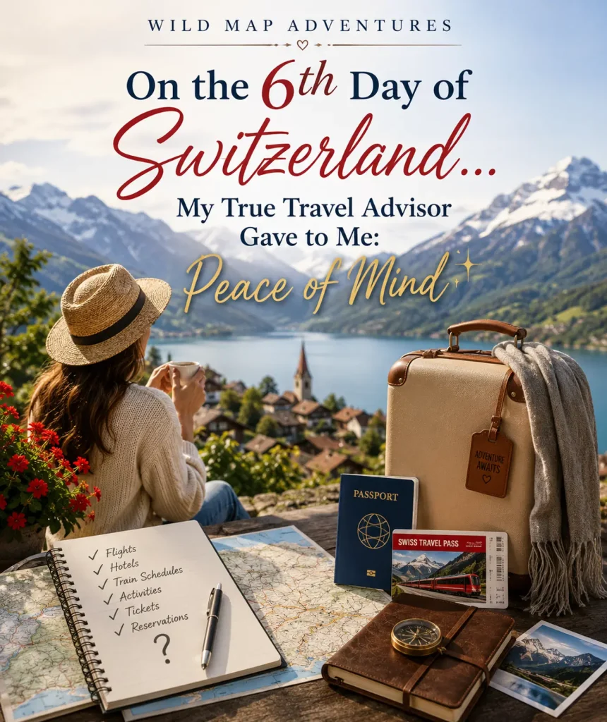 <strong>On the 6th Day of Switzerland… My True Travel Advisor Gave to Me: Peace of Mind ✨</strong> jbw07ws2naw